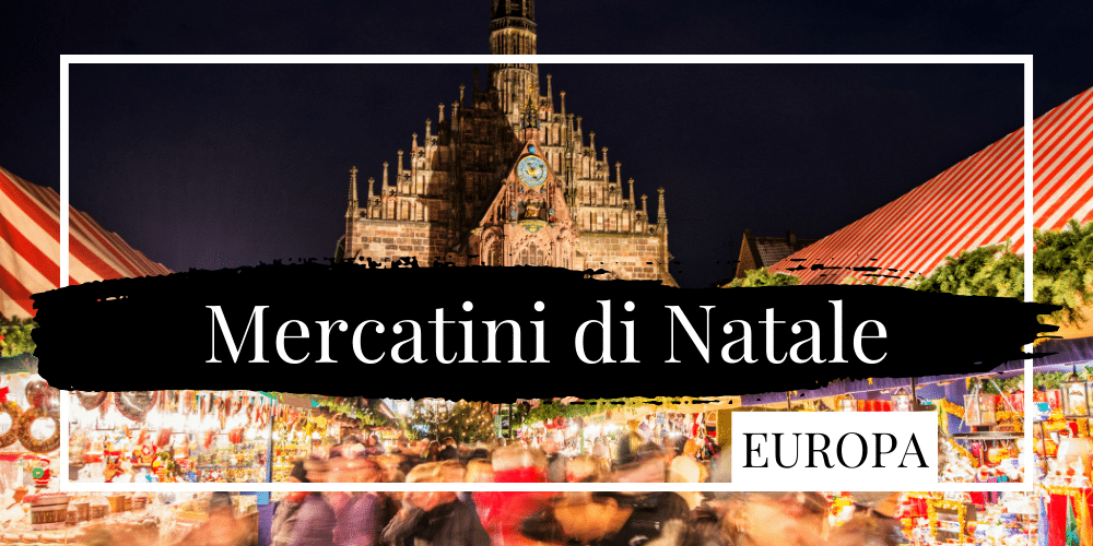 Mercatini di Natale Europa